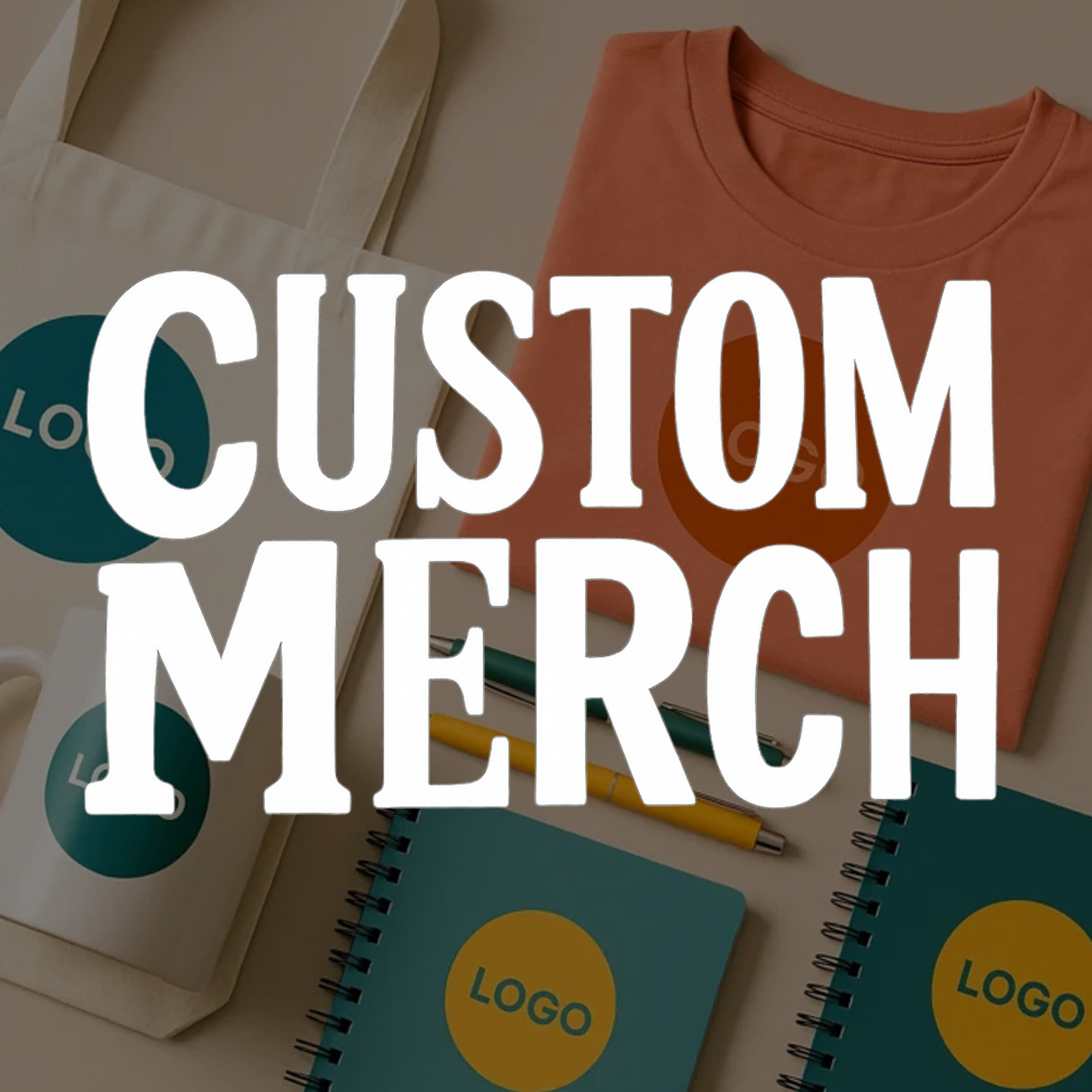 Custom Merchandise