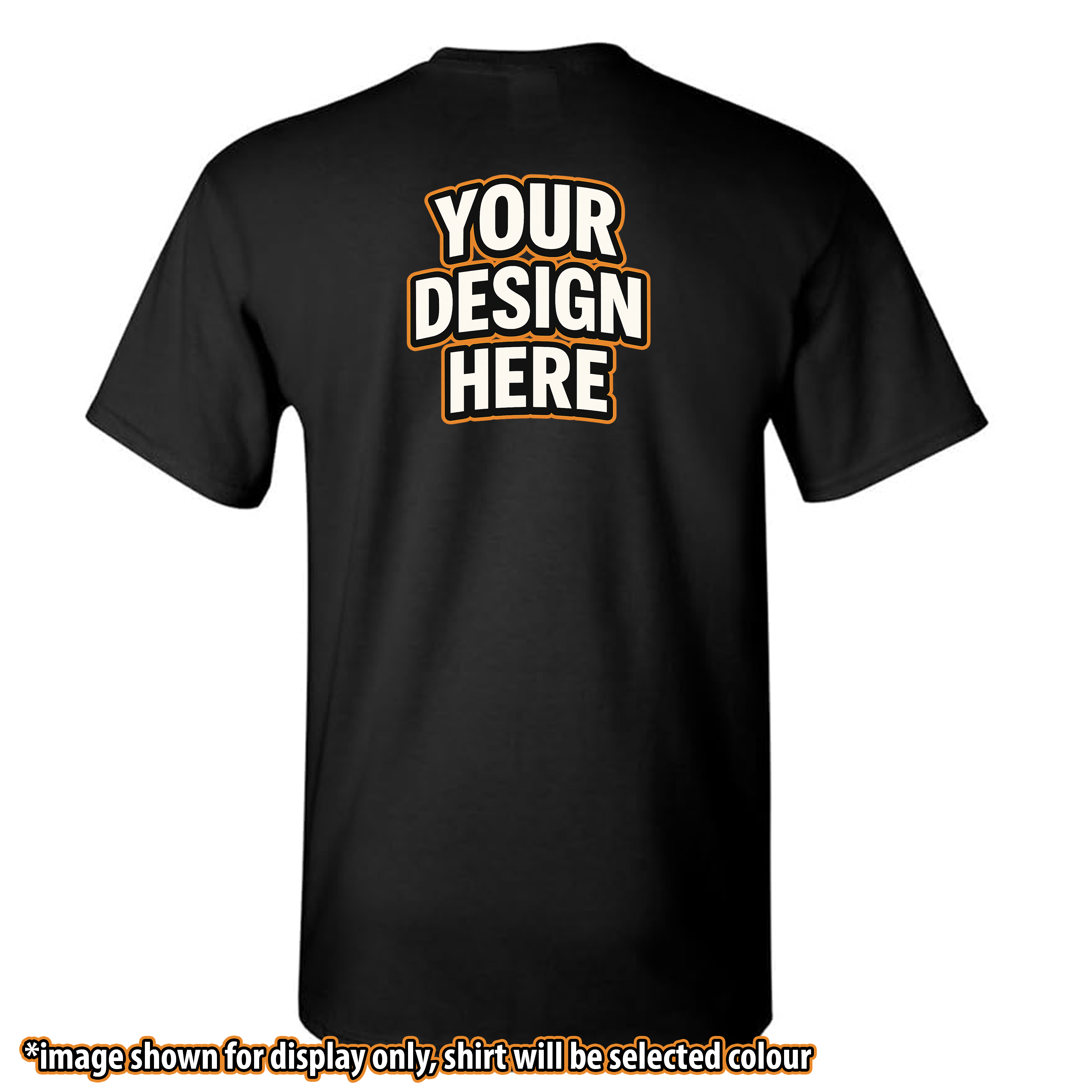 Custom T-Shirt (Use your own design / logo)